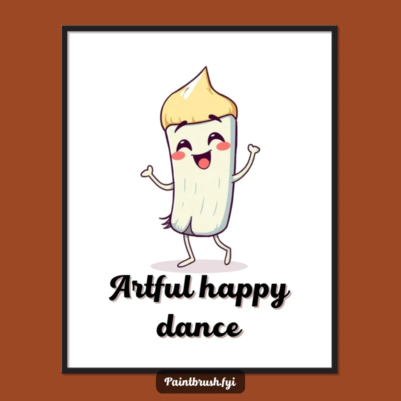 Funny Paintbrush Dance Poster: Motivational Art for Creative Expression Gift