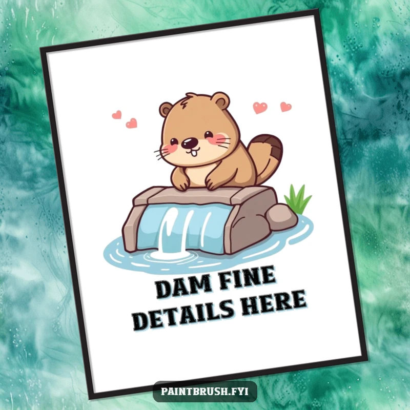 Funny poster art of a diligent beaver character carefully smoothing the edges of a small dam, celebrating hard work and precision.