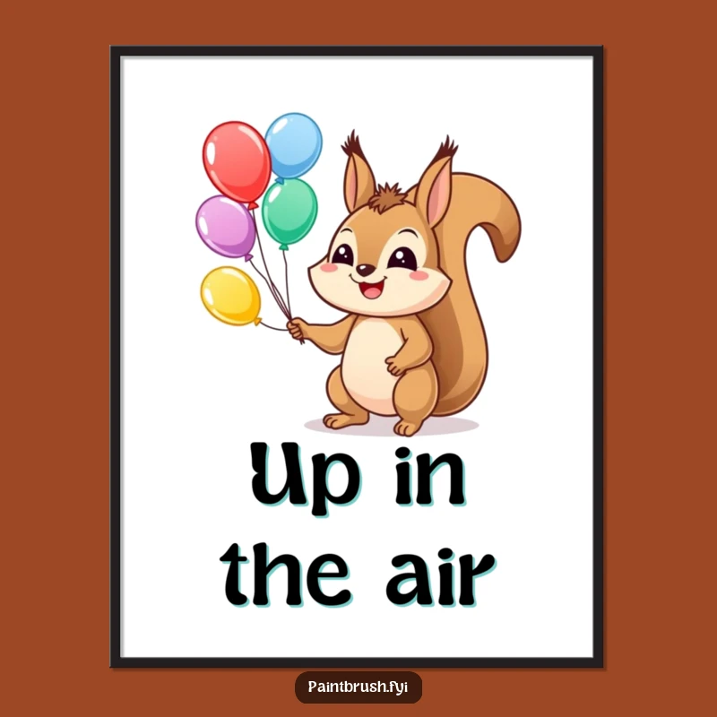 Funny Squirrel Balloon Poster: Add Joy, Excellent Funny Gift for Cheerful Decor!