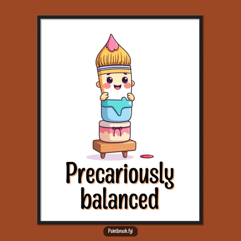 Funny Paintbrush Poster: Artful Balance and Humorous Decor