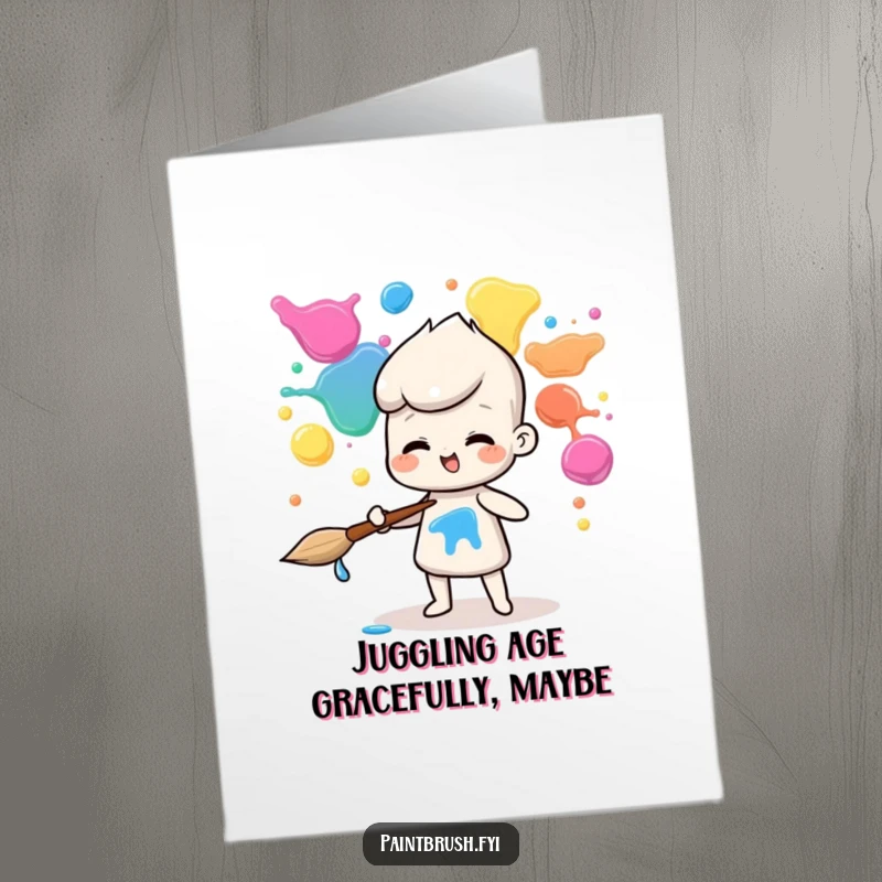 Funny Free Printable Birthday Card: A cheerful paintbrush character skillfully juggles bright paint blobs, celebrating the birthday fun.