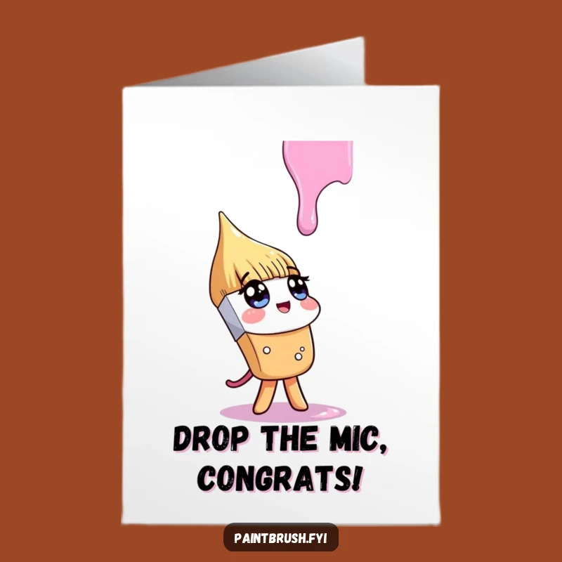 Free Printable Congrats Card: Curious Paintbrush Drip - Quirky Downloadable Greeting