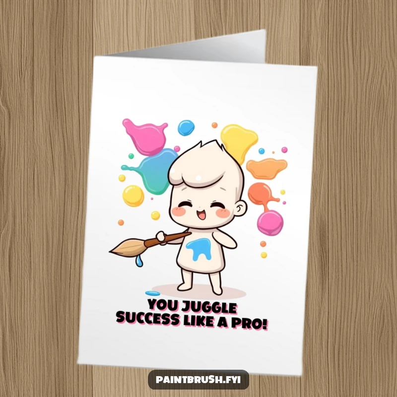 Funny Free Printable Congratulations Card: A skilled paintbrush character juggles vibrant paint blobs, symbolizing achievement and celebration perfectly.