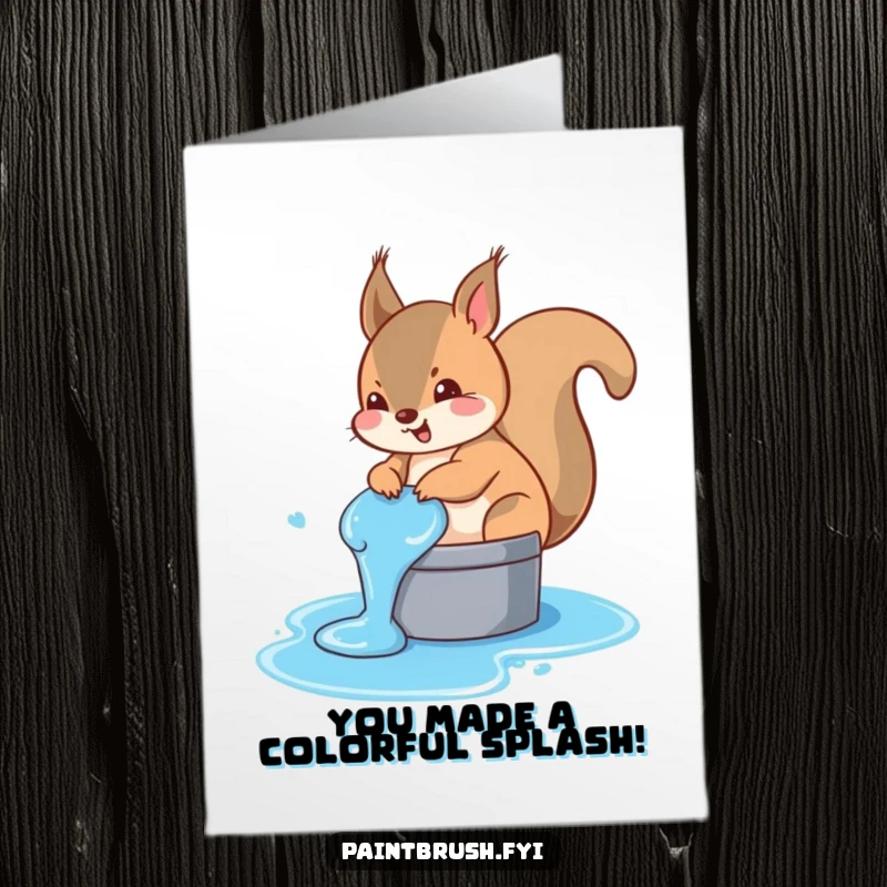 Funny Free Printable Congratulations Card featuring a squirrel with its tail accidentally submerged in blue paint, a funny blunder.
