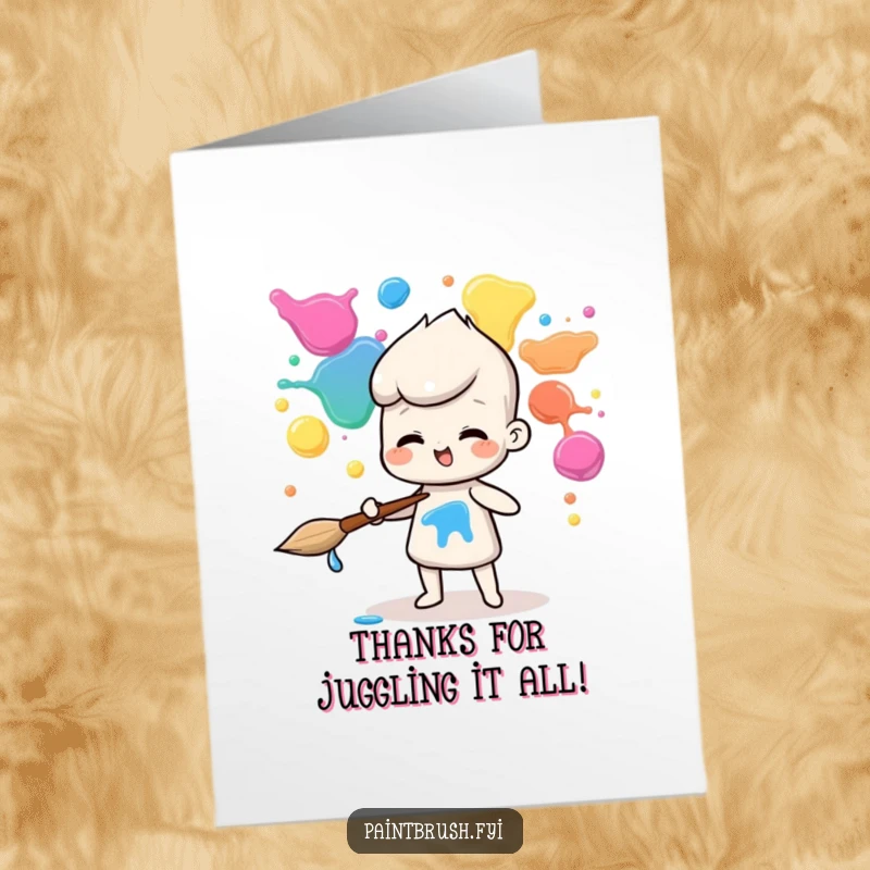 Funny Free Printable Thank You Card: A talented paintbrush juggler keeps colorful paint blobs airborne, expressing thanks artistically.