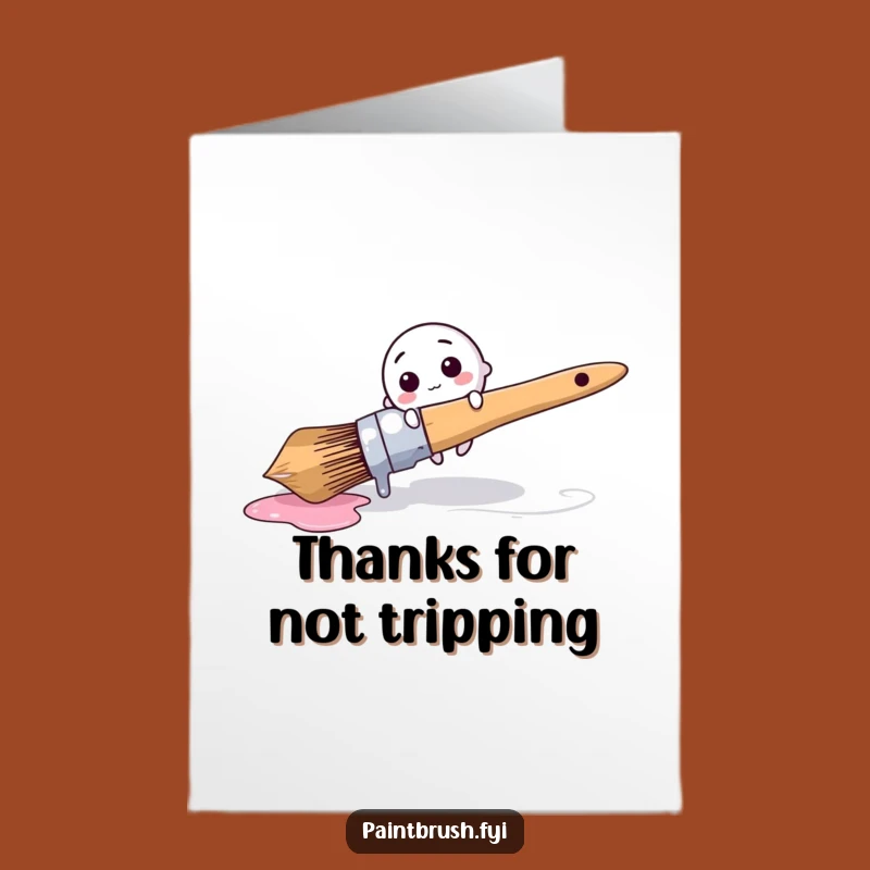 Hilarious Free Printable Thank You Card: Brush's Mishap - A Downloadable Giggle!
